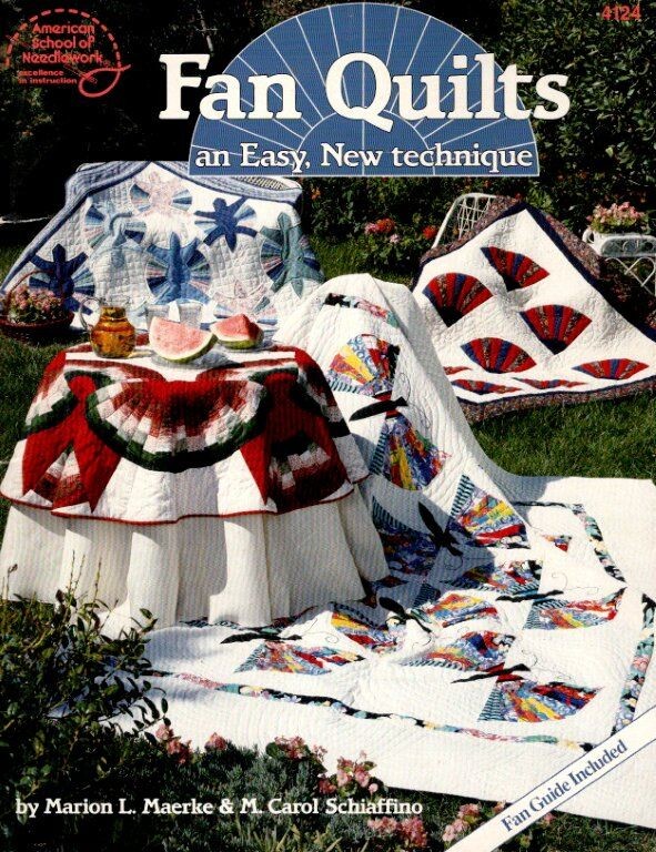 AMERICAN SCHOOL OF NEEDLEWORK FAN QUILTS :AN EASY NEW TECHNIQUE