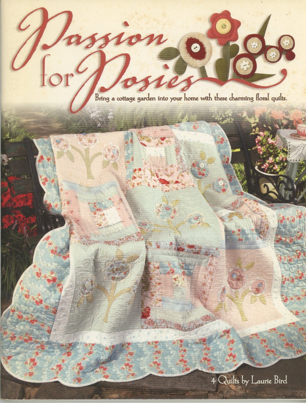 Leisure Arts 3950 Passion for Posies 4 Quilt Patterns Laurie Bird Cottage Floral