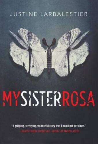 My Sister Rosa - Hardcover By Larbalestier, Justine - GOOD