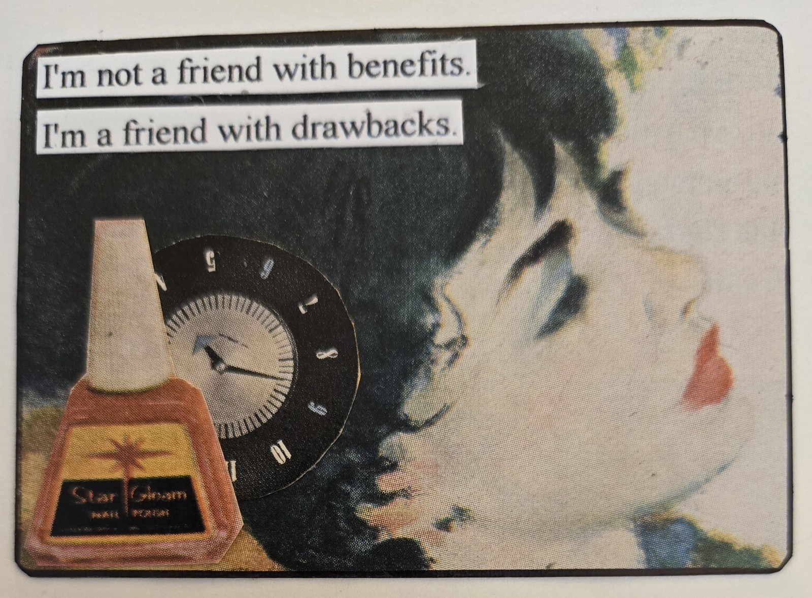 Mixed Media Collage Art Card ACEO ATC Vintage Snarky Women Friend With Drawbacks