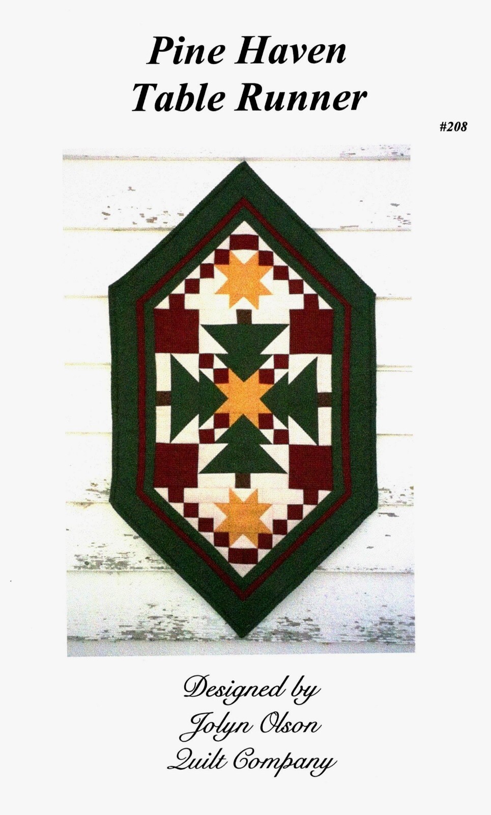Pine Haven Table Runner Quilt Pattern by Jolyn Olson Quilt Company 208