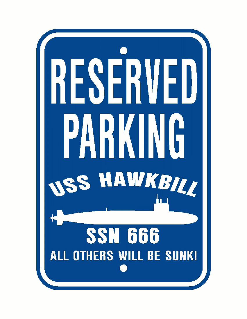 USS HAWKBILL SSN 666 Parking Sign US Navy Military PSS001 02