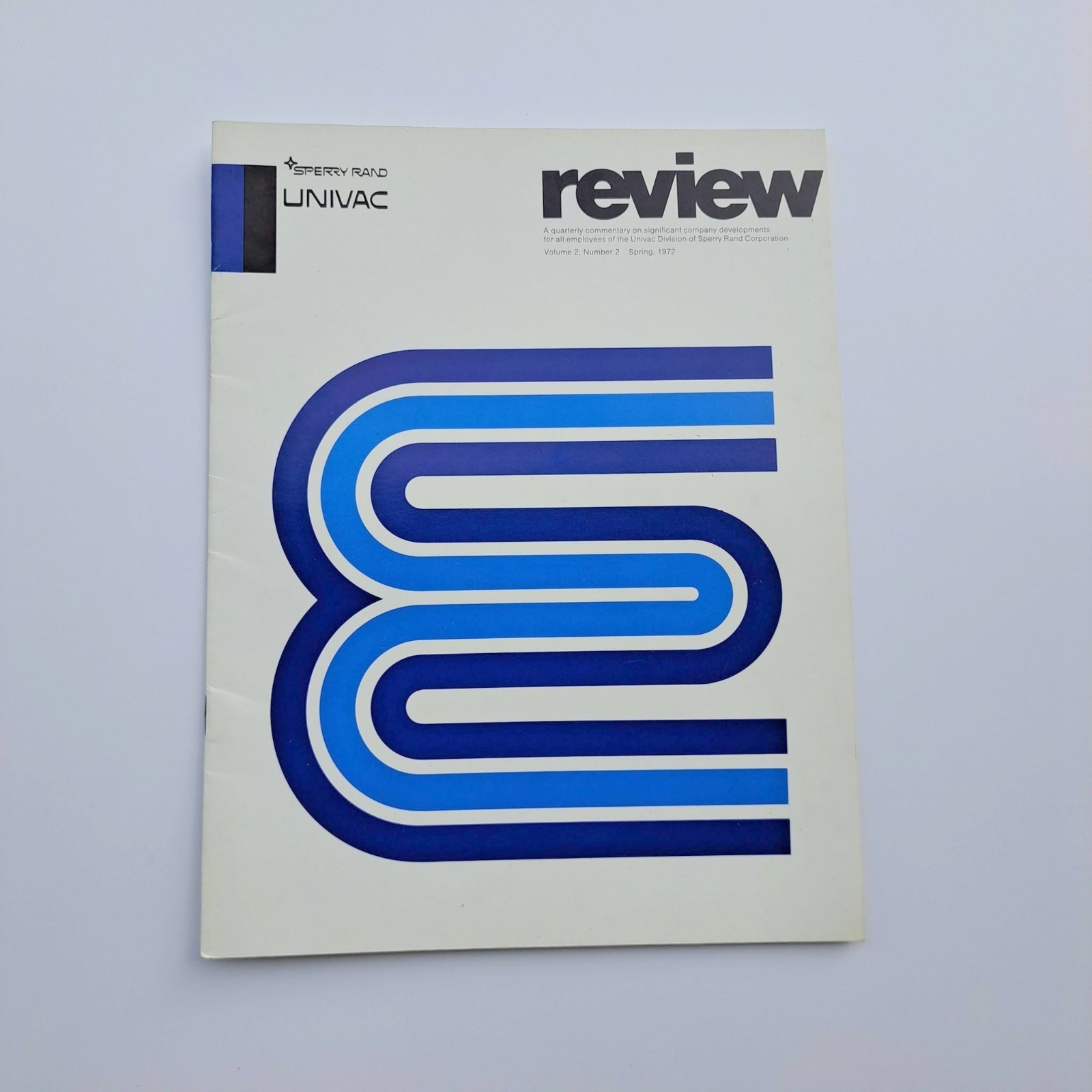 Sperry Rand UNIVAC Review Vol 2 No 2 Spring 1972 Vintage Employee Magazine