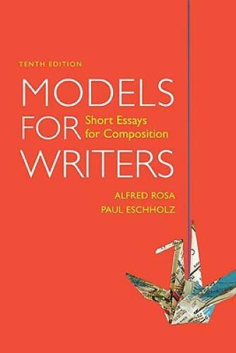 Models for Writers: Short Essays for Composition - Paperback - GOOD