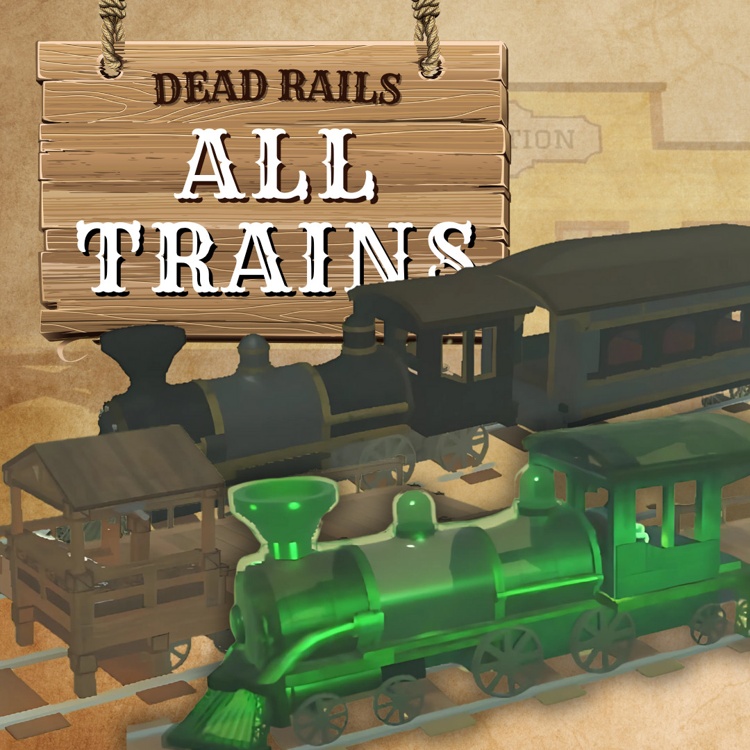 🧟  All Trains & All Classes Dead Rails | Roblox  | Fast & Cheapest 💸