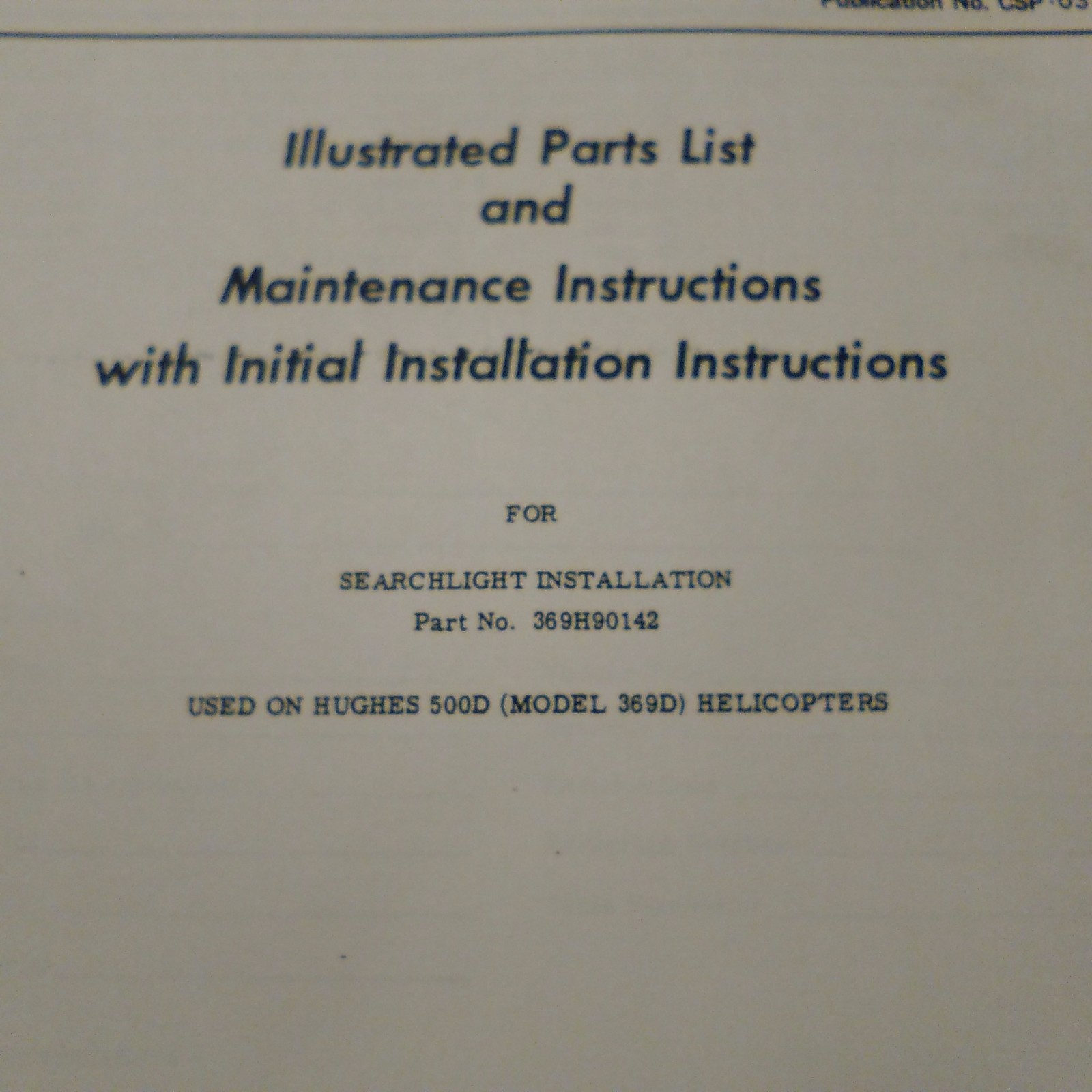 Hughes 500D Model 369D Searchlight 369H90142 Install, Service & Parts Manual