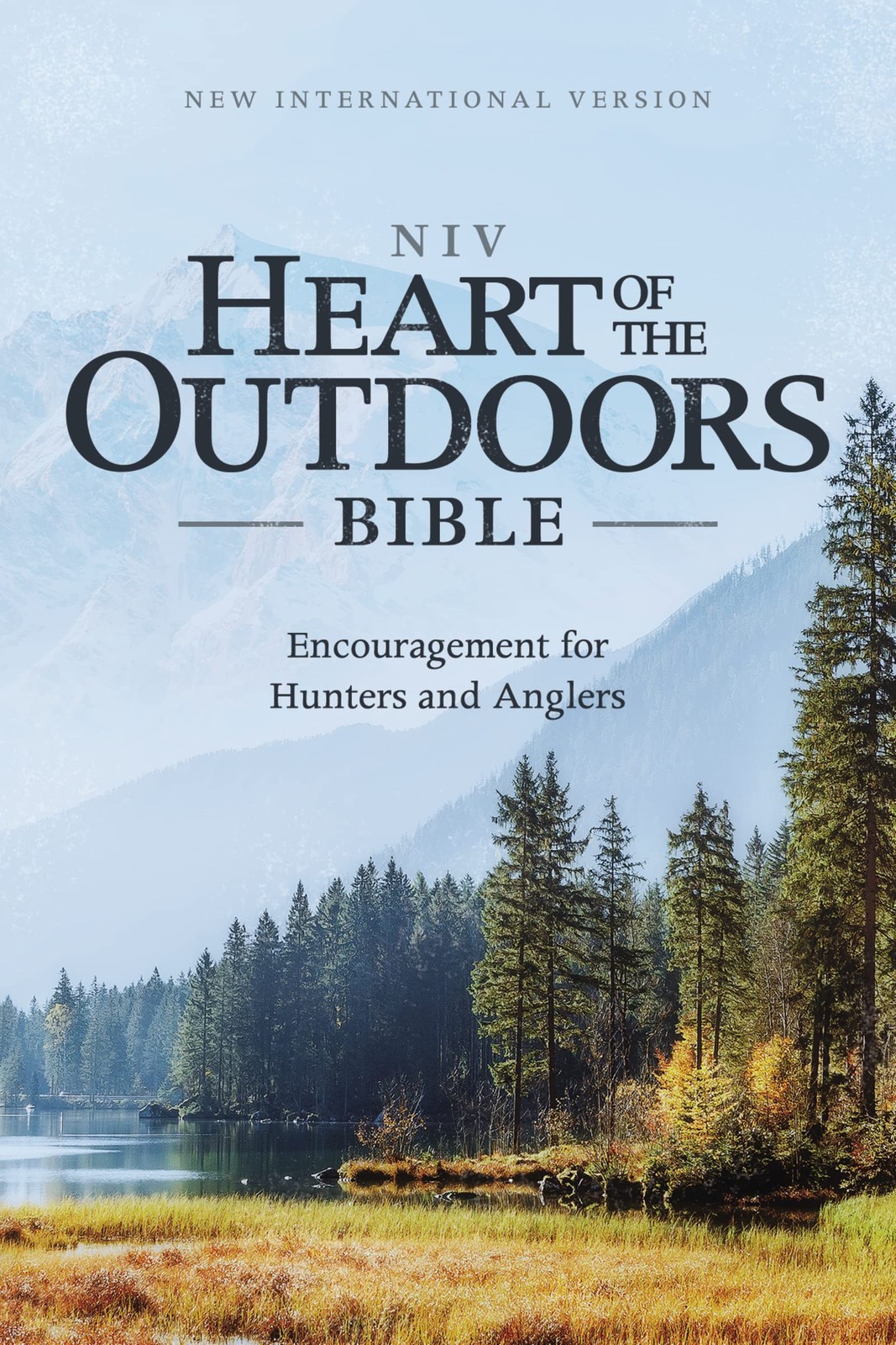 NIV, Heart of the Outdoors Bible, Paperback, Comfort Print: Encouragement for Hu