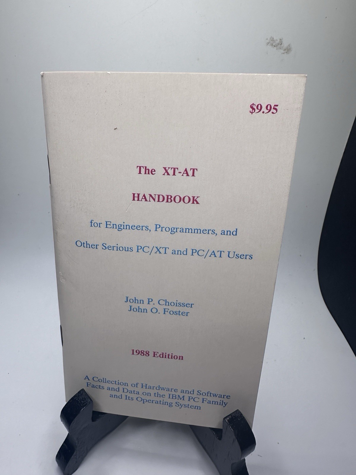 XT-AT Handbook For Engineers Programmers: Choisser Foster 1988 Edition Book