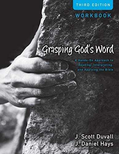 Grasping God's Word Workbook: A - Paperback, by Duvall J. Scott; - Very Good o
