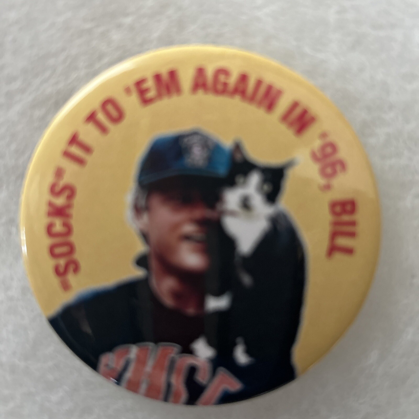“Socks” It To ‘em Again In ‘96 Bill Clinton  2 1/4” pinback button pin