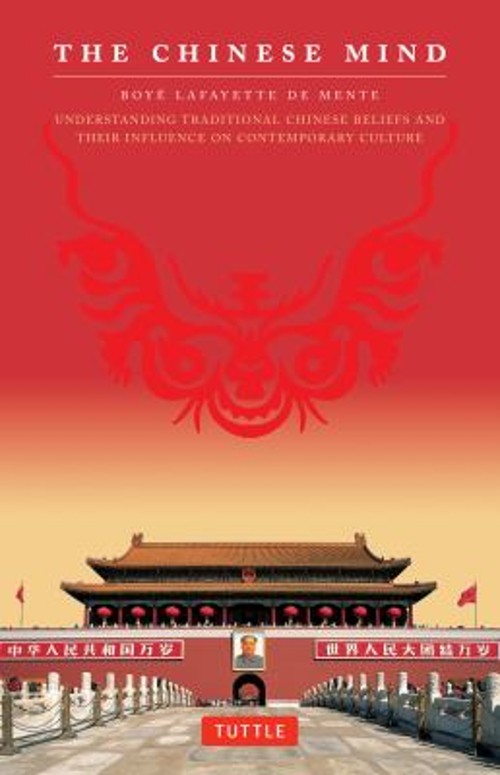 The Chinese Mind : Understanding Traditional Chinese Beliefs and