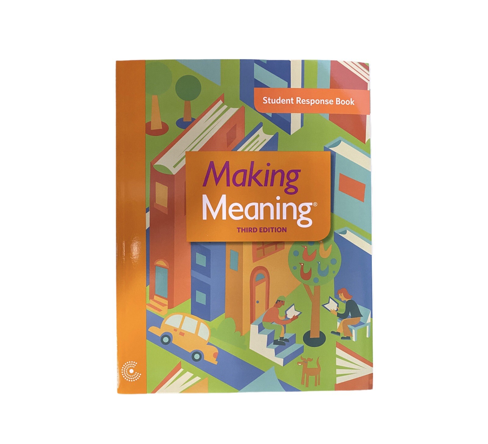 Collaborative Classroom Making Meaning Student Response Book 3rd Edition Grade 3