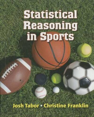 Statistical Reasoning in Sports - Hardcover By Tabor, Josh - GOOD