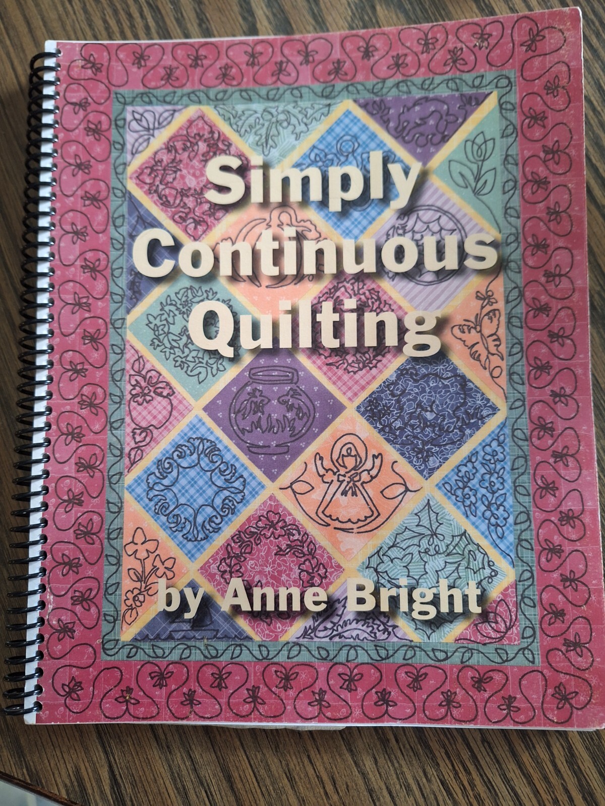 Simply Continuous Quilting Spiral Bound Book Anne Bright