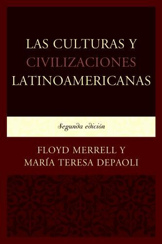 Las Culturas y Civilizaciones Latinoamericanas (Spanish Edition) by Merrell, Fl