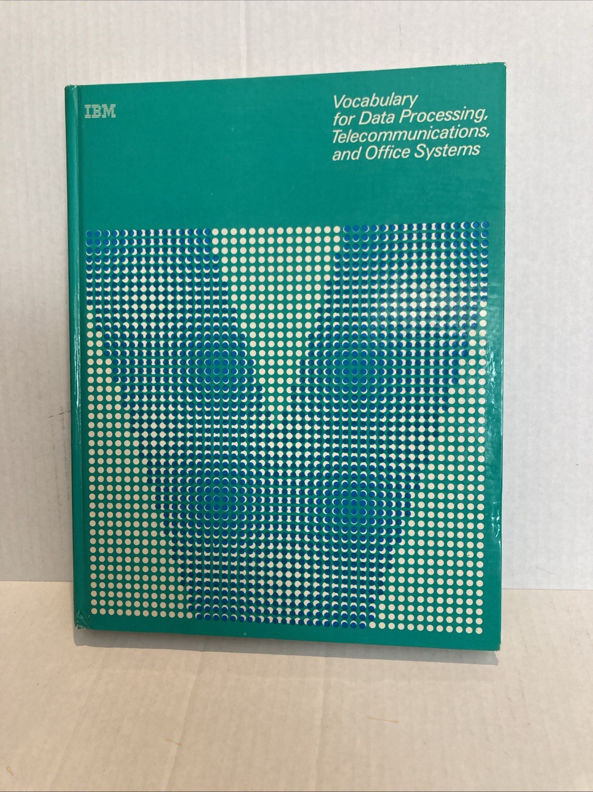 IBM Vocabulary for Data Processing, Telecommunications& Office Systems 7 Edition
