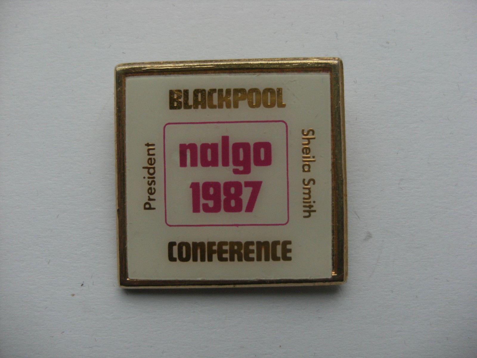 Trade Union Badge - NALGO Conference 1987 Blackpool (Shop Ref A1.9)