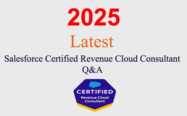Salesforce Revenue Cloud Consultant Q&A GUARANTEED (1 month update)