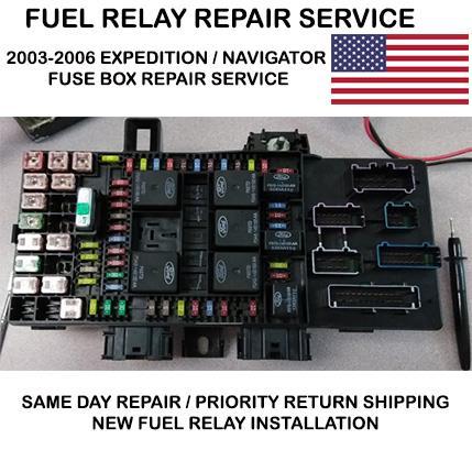 2003-2006 Ford EXPEDITION Fuse Box Fuel Pump Relay "REPAIR SERVICE"  PLEASE READ