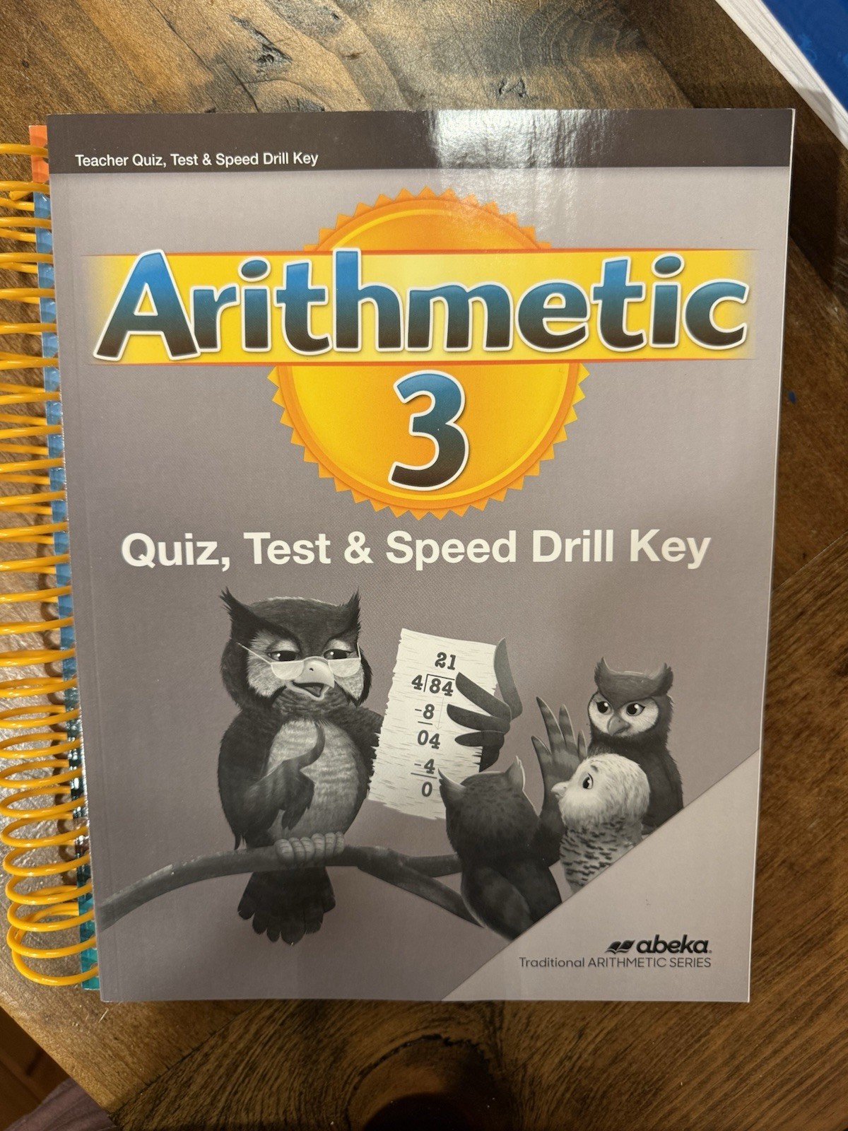 Abeka Arithmetic 3 Work-Text Teacher Key Sixth Edition Spiral Workbook