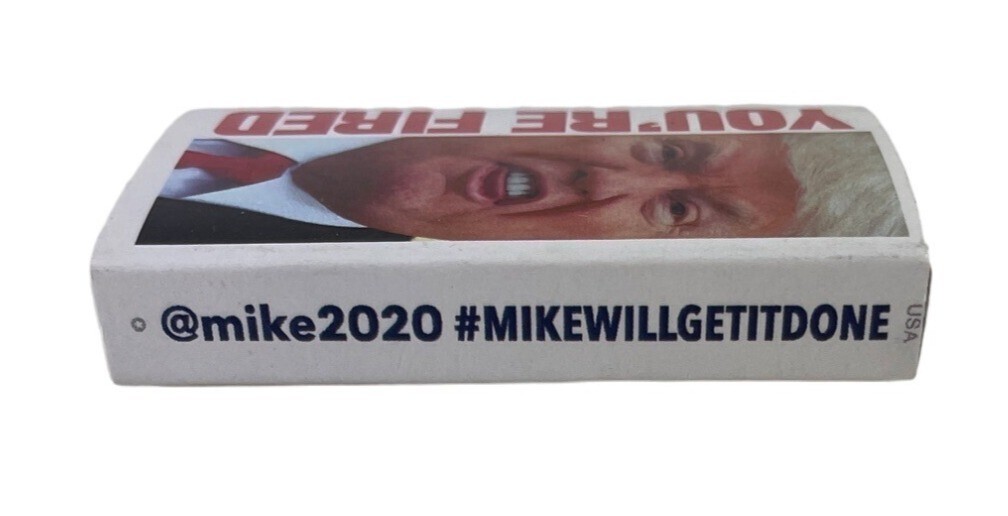 Donald Trump You're Fired Matchbox Matches Mike 2020 Mike will get it Done