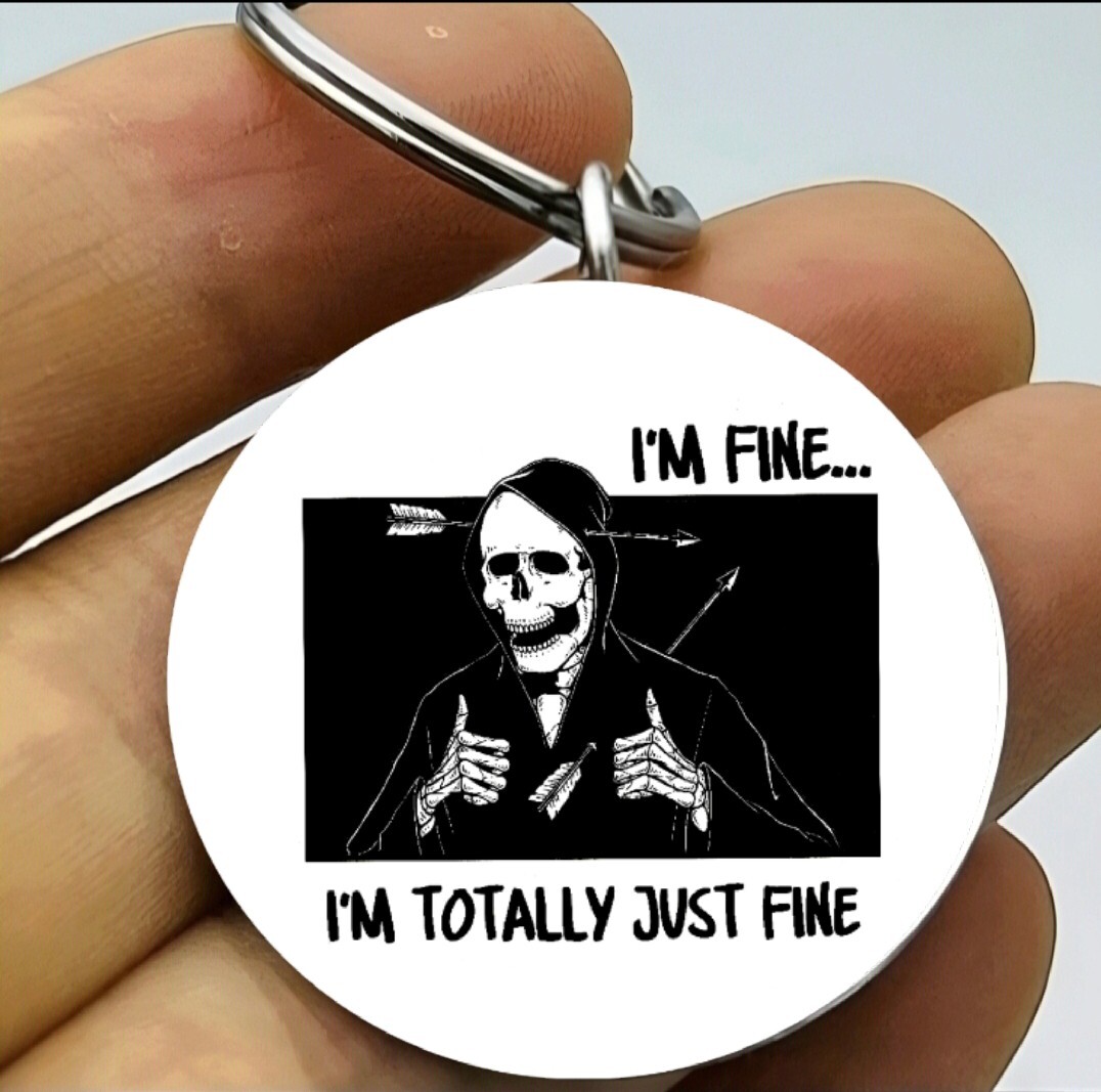 Skelton Reaper Arrow Hot I'm Fine Totally Keychain Art