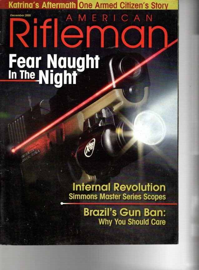 RIFLEMAN MAGAZINE DEC2005--Fear Naught in the Night--FREE SHIP