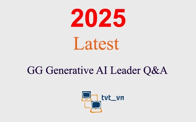 GG Generative AI Leader Q&A GUARANTEED (1 month update)