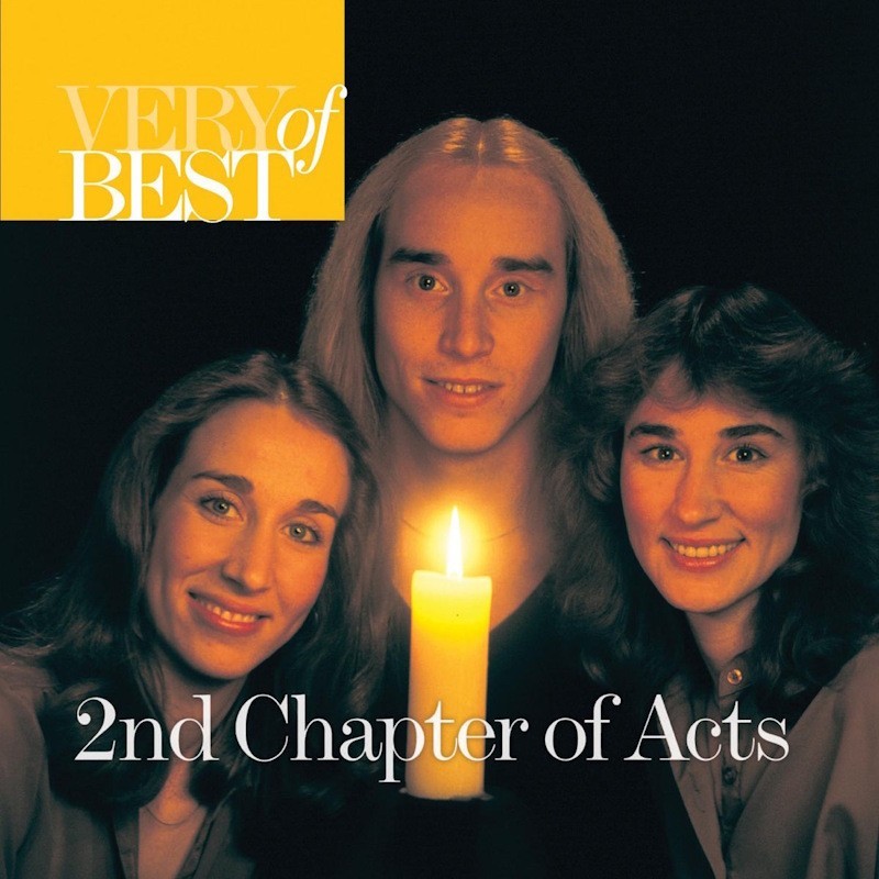 Very Best Of 2nd Chapter Of Acts - 2nd Chapter of Acts - Licensed Reproduction C