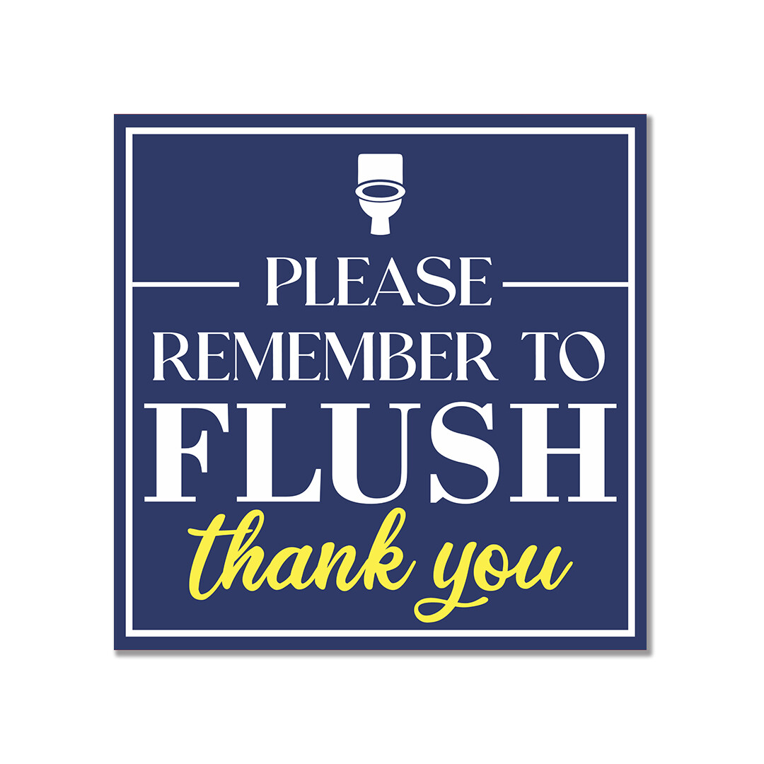 Square Plus Please Remember To Flush Thank You Wall or Door Sign