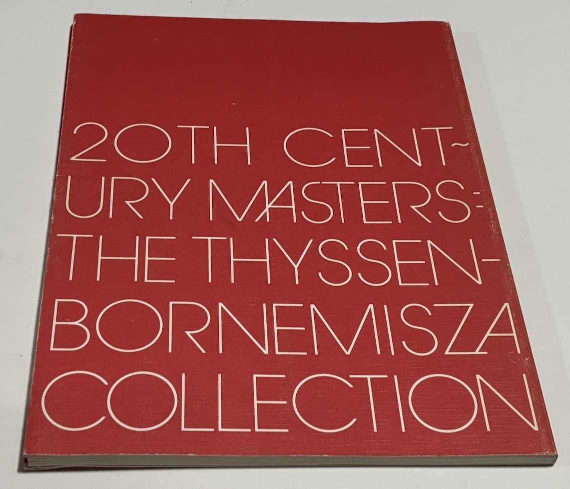 20th Century Masters The Thyssen-Bornemisza Collection (1982, 1st Printing, PB)