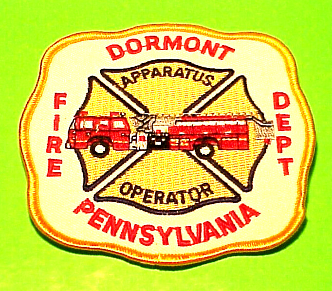 DORMONT  PENNSYLVANIA  APPARATUS OPERATOR  4"  FIRE DEPT. PATCH  FREE SHIPPING!!