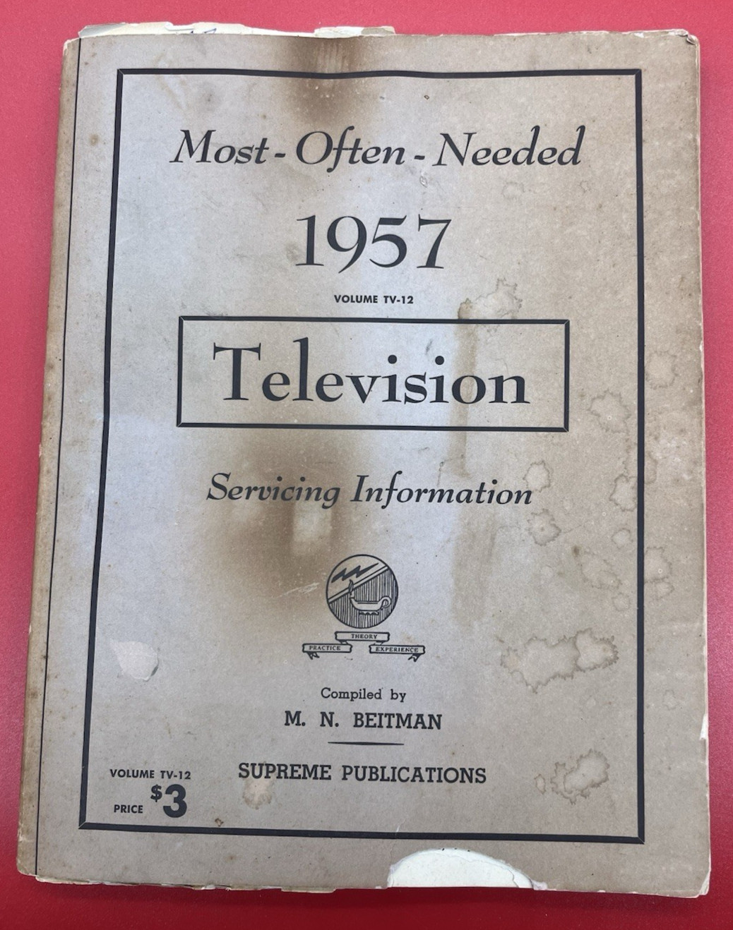 Most-Often-Needed 1957 Television Servicing Information~Volume TV-12~M N Beitman
