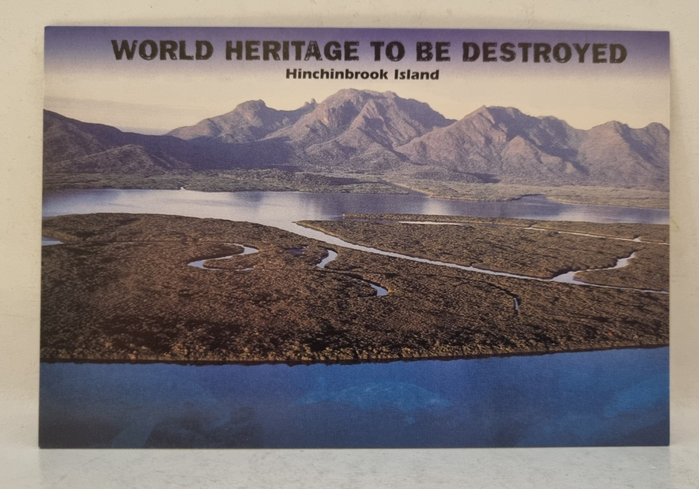 1996 Avant Postcard  Save  HINCHBROOK ISLAND  World Heritage to Be Destroyed