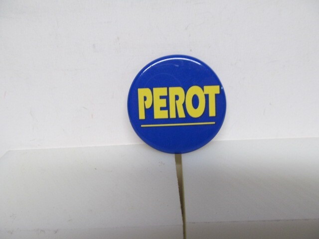Vintage - PEROT  Pinback
