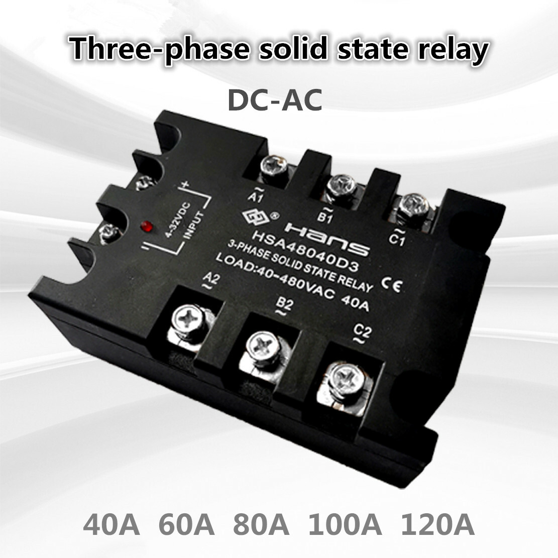 Three-phase solid state relay 40A~120A DC-AC 4-32VDC/40-480VAC