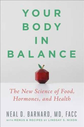 Your Body in Balance: The New Science of Food, Hormones, and Health - GOOD