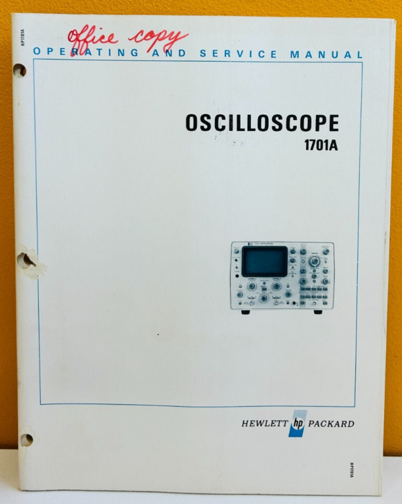 HP Agilent 01701-90910 1972 Model 1701A Oscilloscope Oper & Service Manual.