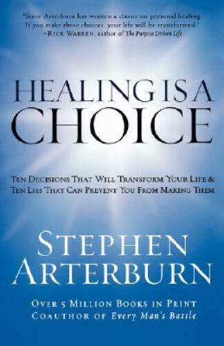 Healing is a Choice: 10 Decisions That Will Transform Your Life and 10 Li - GOOD