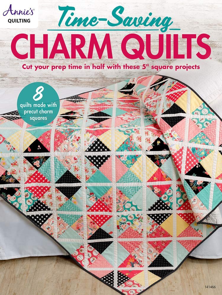 Annie's Quilting  TIME-SAVING CHARM QUILTS  Quilt Book