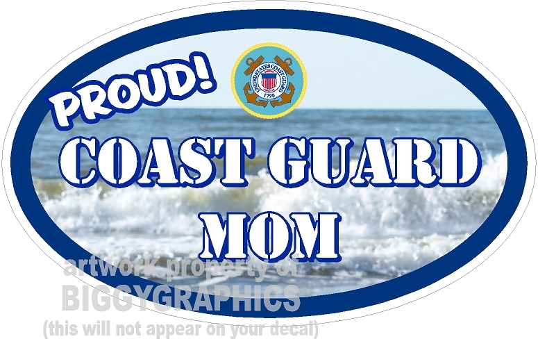 COAST GUARD  MOM VINYL DECAL PROUD