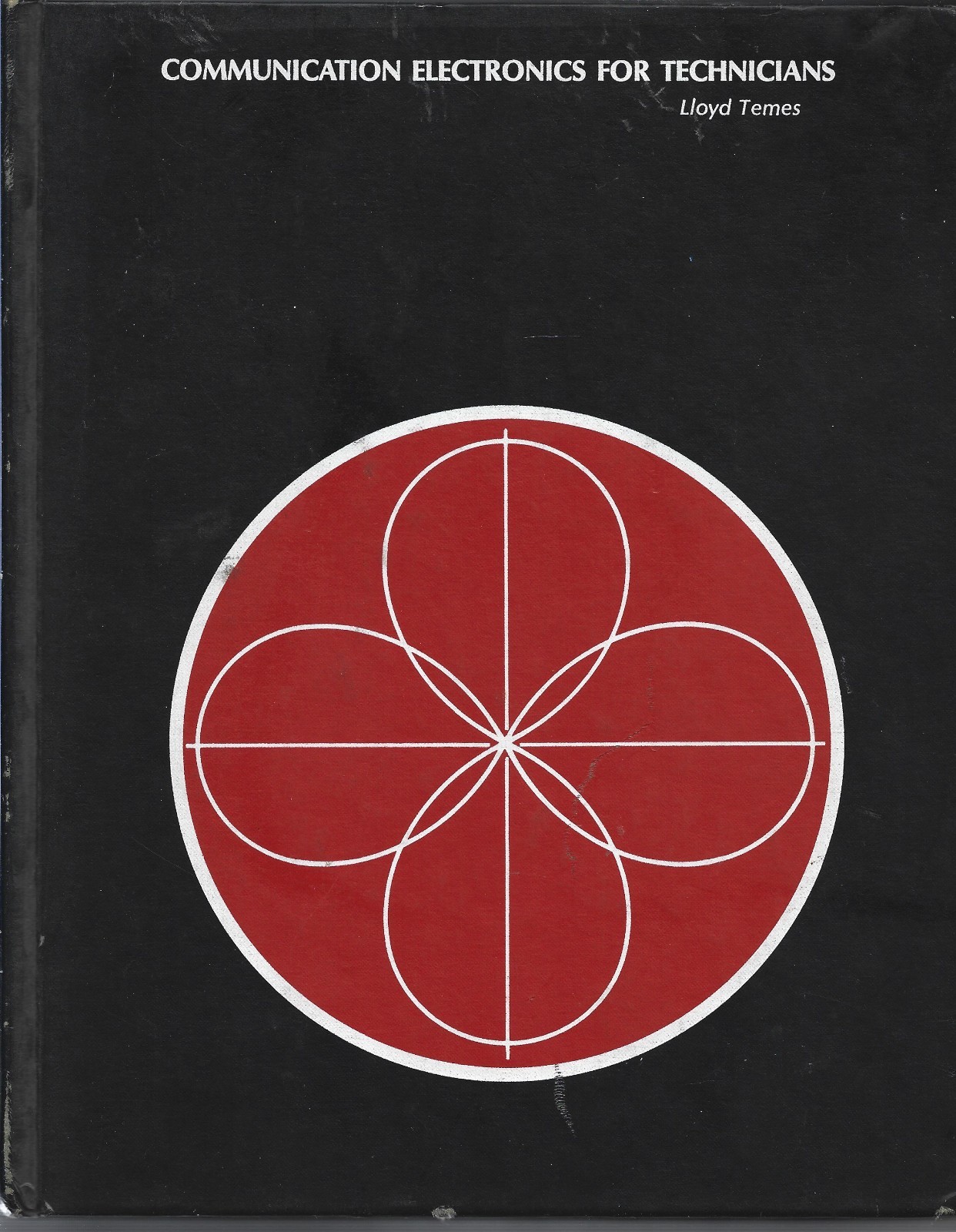 COMMUNICATION ELECTRONICS FOR TECHNICIANS Lloyd Temes 1974