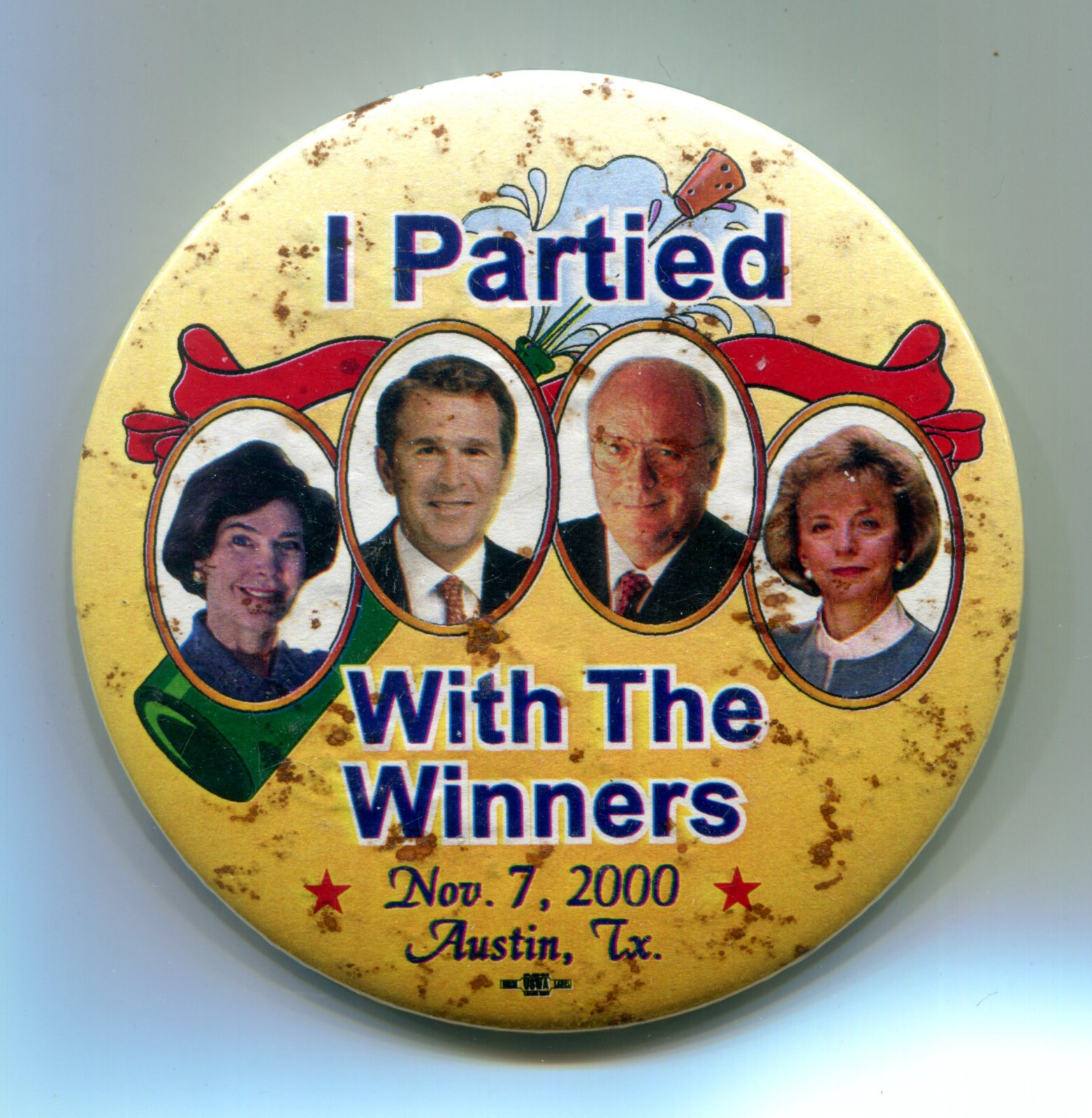 Bush Cheney, Austin Texas, I Partied with the Winners, Nov 7, 2000 Pinback Butto