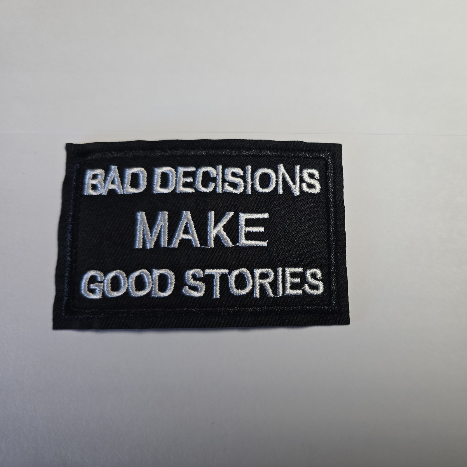 Bad decisions good stories Funny Morale Patch Iron On Tactical Embroider Patch