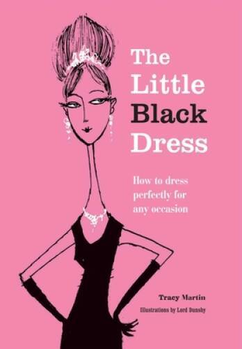 The Little Black Dress: How to dress perfectly for any occasion - GOOD