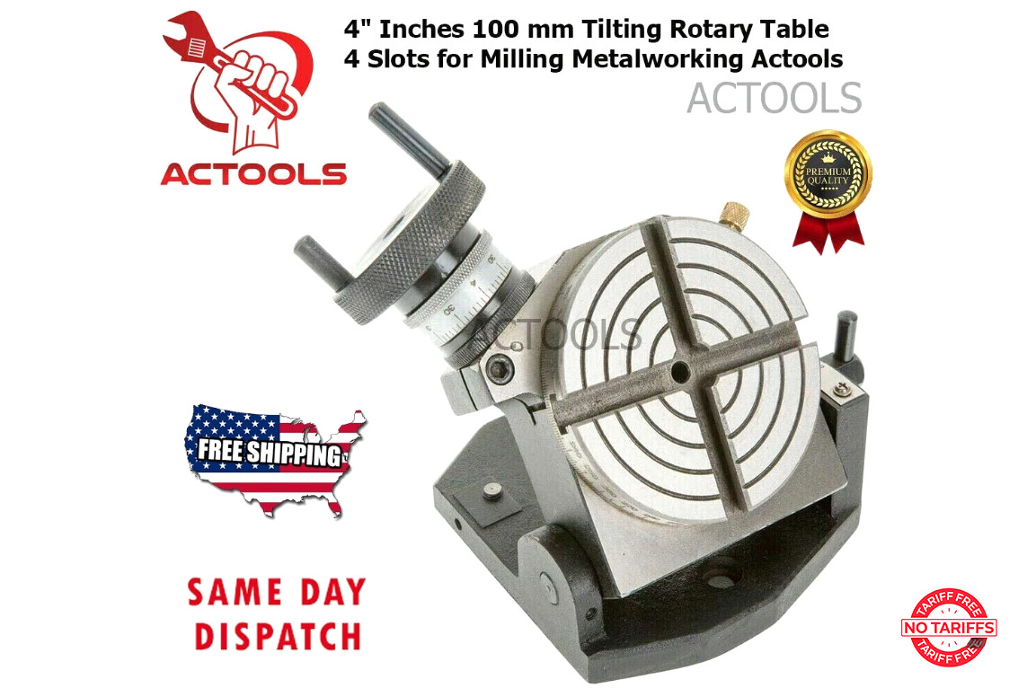 NEW Rotary Table 4'' Inch Tilting 100 mm (4 slot) For Milling Machine ACTOOLS