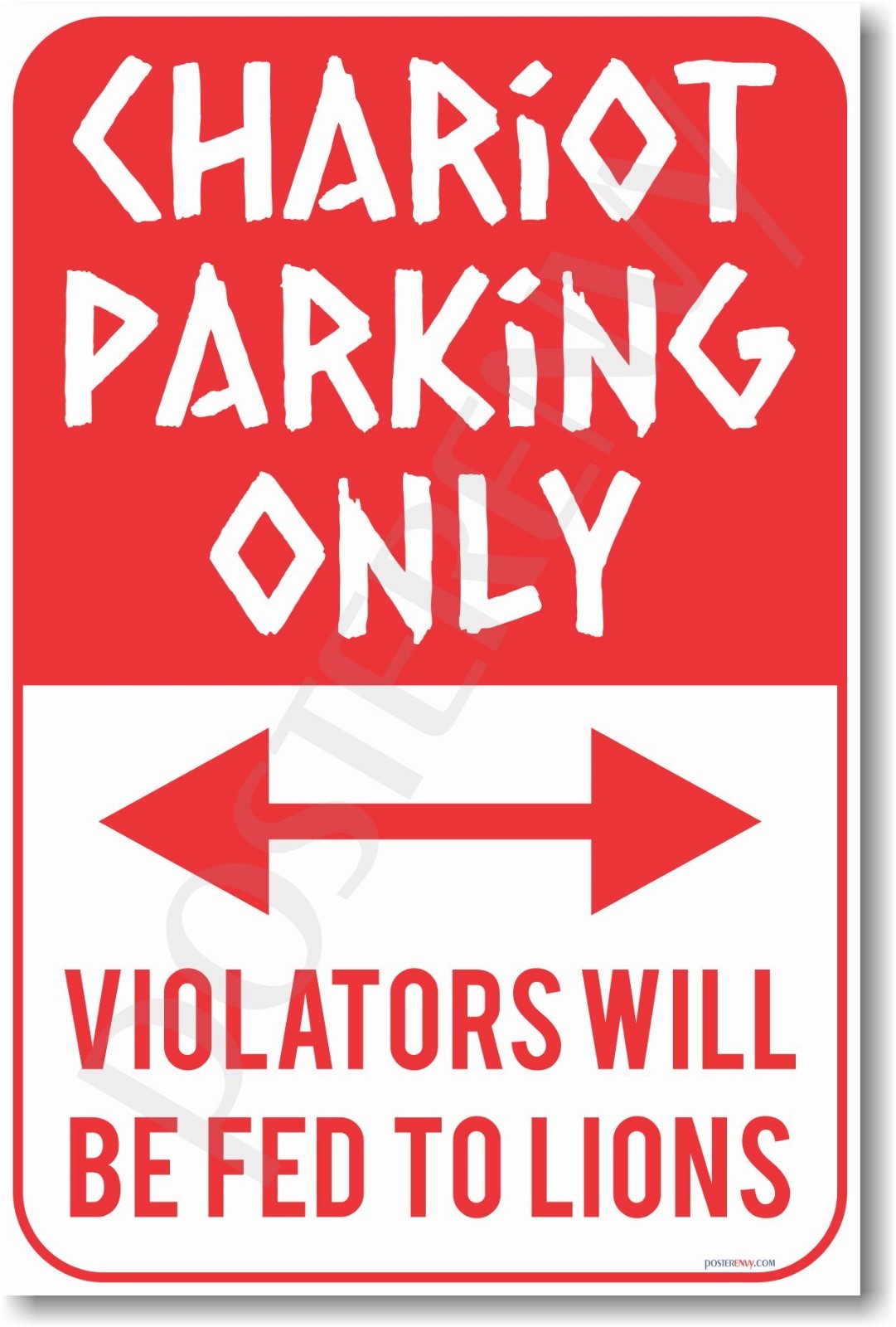 Chariot Parking Only - Violators Will Be Fed To Lions - NEW Humor Joke POSTER