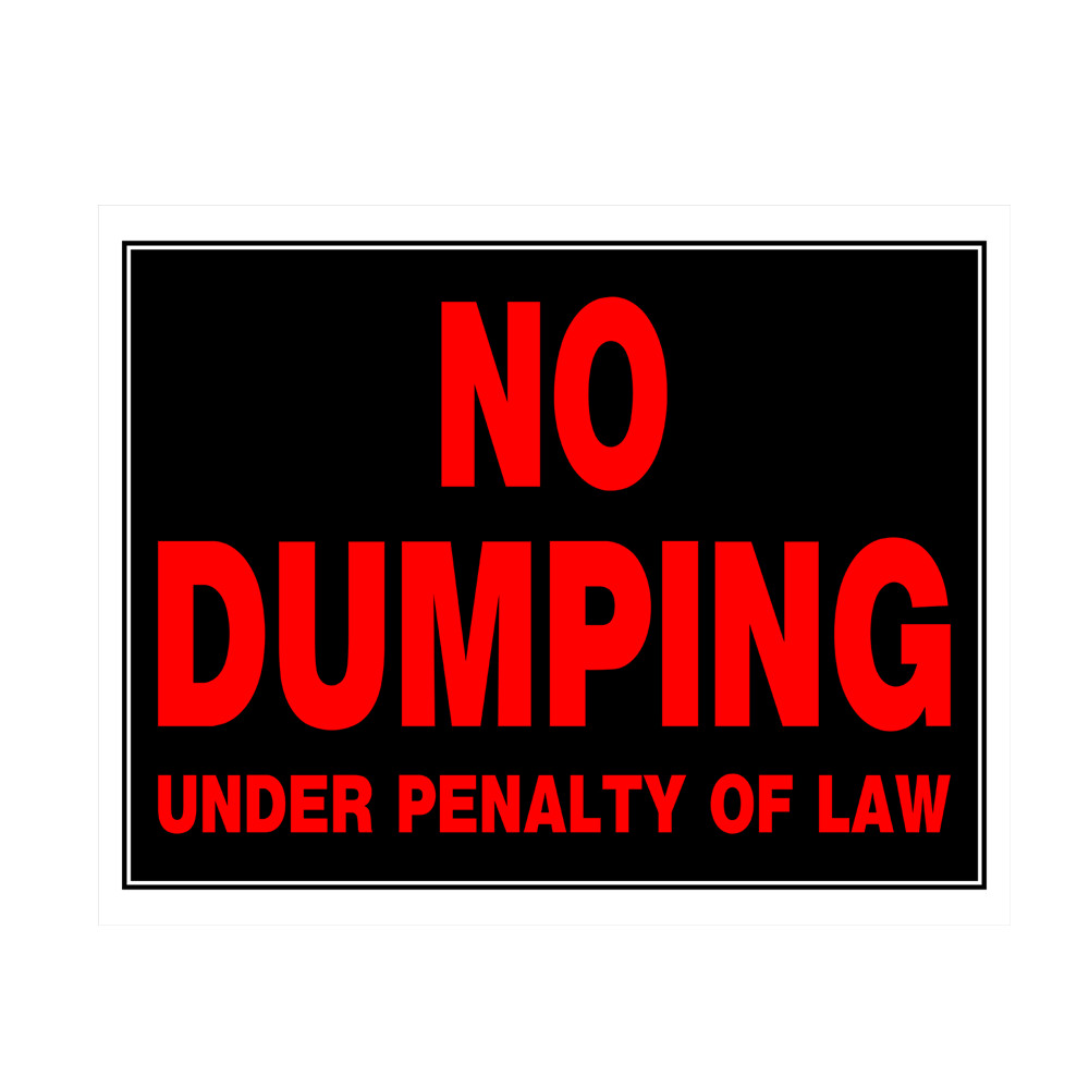 Hillman Plastic No Dumping Under Penalty Of Law Sign, 19 in. x 15 in.
