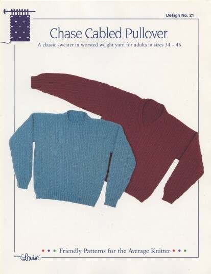 Chase Cabled Pullover - Design by Louise Knitting Pattern #21 - Adults 34-46
