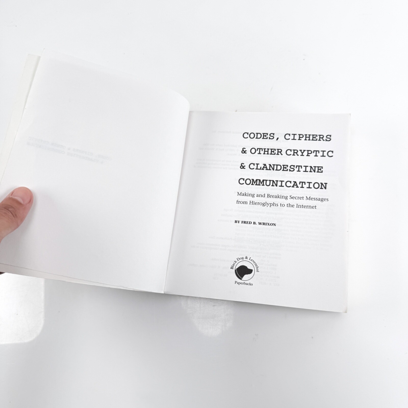 Codes, Ciphers, Secrets and Cryptic Communication - Fred B Wrixon - Paperback